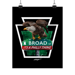 ITS A PHILLY THING | EAGLES ON BROAD | Premium Matte Vertical Posters
